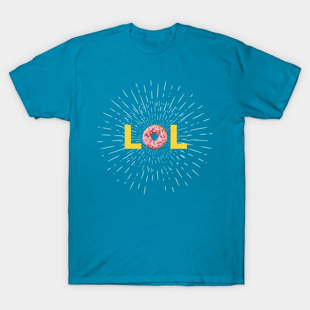 Doughnut Donut LOL T-Shirt by wordyenough